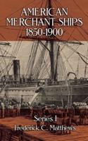 American Merchant Ships, 1850-1900
