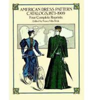 American Dress Pattern Catalogs, 1873-1909