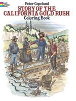 Story of the California Gold Rush Colouring Book