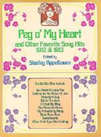 "Peg O' My Heart" and Other Favourite Song Hits, 1912 and 1913