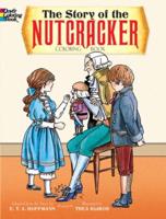 The Story of the Nutcracker Coloring Book