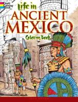 Life in Ancient Mexico Coloring Book