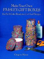 Make Your Own Paisley Gift Boxes