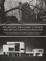 AIA Architectural Guide to Nassau and Suffolk Counties, Long Island