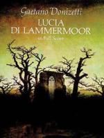 Lucia Di Lammermoor in Full Score