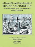 A Diderot Pictorial Encyclopedia of Trades and Industry