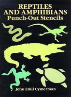 Reptiles and Amphibians Punch-Out Stencils