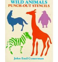 Wild Animals: Punch-Out Stencils