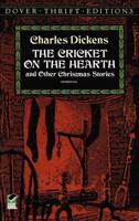The Cricket on the Hearth and Other Christmas Stories