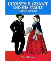 Ulysses S. Grant and His Family Paper Dolls