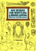 1001 Designs for Whittling and Woodcarving