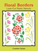 Floral Borders Laser-Cut Plastic Stencils