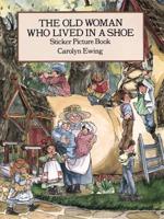The Old Woman Who Lived in a Shoe Sticker Picture Book