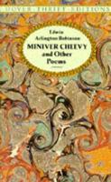 "Miniver Cheevy" and Other Poems