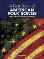 A First Book of American Folk Songs