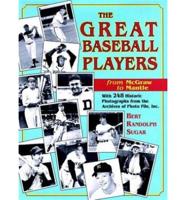 The Great Baseball Players from McGraw to Mantle