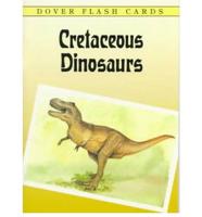 Cretaceous Dinosaurs Flash Cards