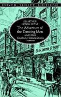 The Adventures of the Dancing Men, and Other Sherlock Holmes Stories