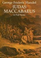 Judas Maccabaeus in Full Score