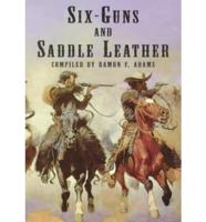 Six-Guns and Saddle Leather