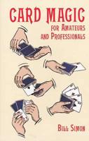 Card Magic for Amateurs and Professionals