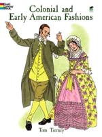 Colonial and Early American Fashion Colouring Book