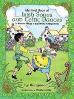 A First Book of Irish Songs and Celtic Dances