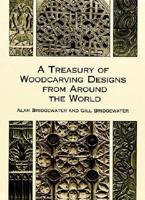 A Treasury of Woodcarving Designs from Around the World