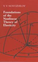 Foundations of the Nonlinear Theory of Elasticity