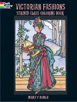 Victorian Fashions Stained Glass Coloring Book