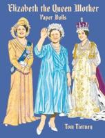 Queen Elizabeth the Queen Mother Paper Dolls