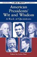 American Presidents' Wit and Wisdom