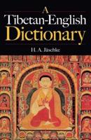 A Tibetan-English Dictionary to Which Is Added an English-Tibetan Vocabulary