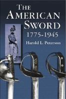 The American Sword, 1775-1945