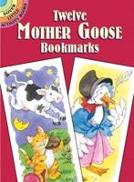 Twelve Mother Goose Bookmarks