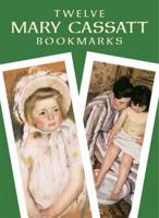Twelve Mary Cassatt Bookmarks