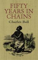 Fifty Years in Chains