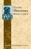 Discourses. Books 3 and 4