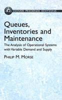 Queues, Inventories, and Maintenance