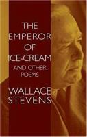 The Emperor of Ice-Cream, and Other Poems