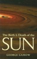 The Birth and Death of the Sun