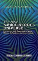 The New Ambidextrous Universe