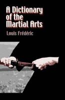 A Dictionary of the Martial Arts