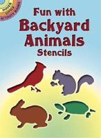 Fun with Backyard Animals Stencils