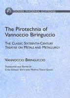 The Pirotechnia of Vannoccio Biringuccio