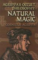Agrippa's Occult Philosophy. Natural Magic