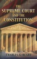 The Supreme Court and the Constitution