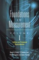 Foundations of Measurement. Volume I Additive and Polynomial Representations