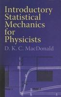 Introductory Statistical Mechanics for Physicists