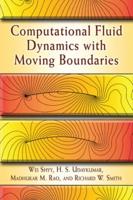 Computational Fluid Dynamics With Moving Boundaries
